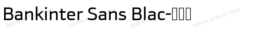 Bankinter Sans Blac字体转换 Bankinter Sans Blac字体转换